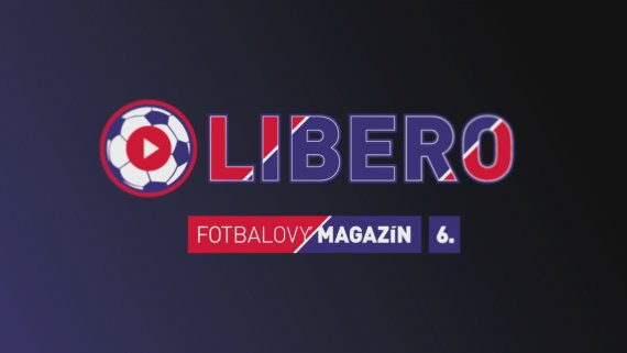 Fotbalový magazín LIBERO, 6. díl