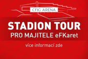 Stadion tour pro majitele eFKaret začínají!